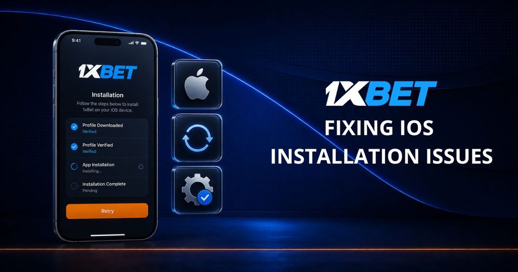 1xBet iOS installation troubleshooting screen