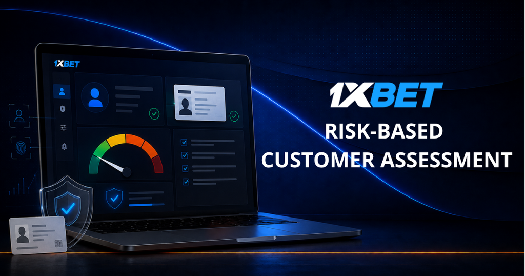 1xBet customer identity and risk assessment